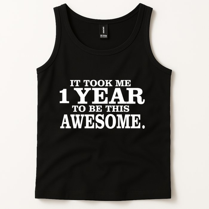 It Took One Year To Be This Awesome Tank Top