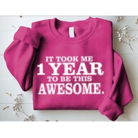 It Took One Year To Be This Awesome Sweatshirt