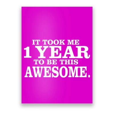 It Took One Year To Be This Awesome Poster