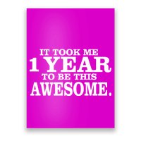 It Took One Year To Be This Awesome Poster