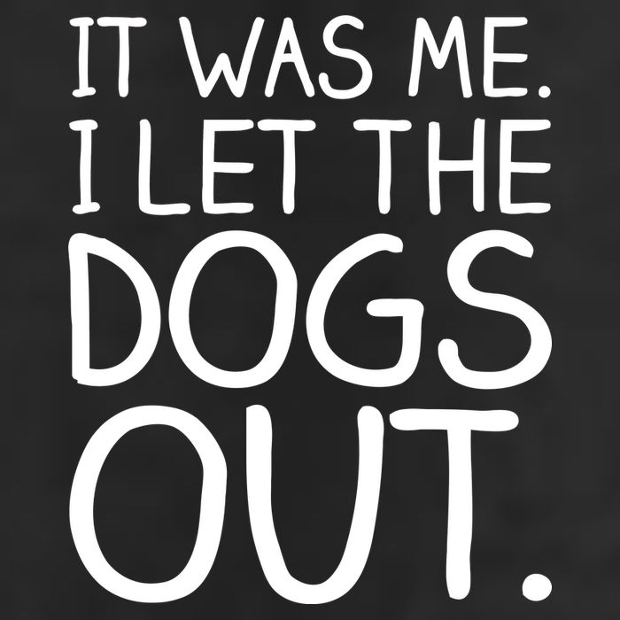 It Was Me I Let The Dogs Out Funny Hilarious Cool Comfort Performance Bucket Hat