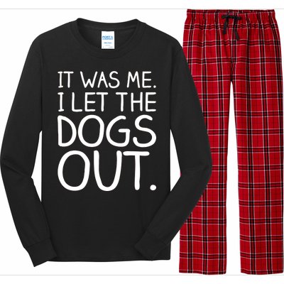 It Was Me I Let The Dogs Out Funny Hilarious Long Sleeve Pajama Set