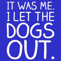 It Was Me I Let The Dogs Out Funny Hilarious 16 in Basic Backpack