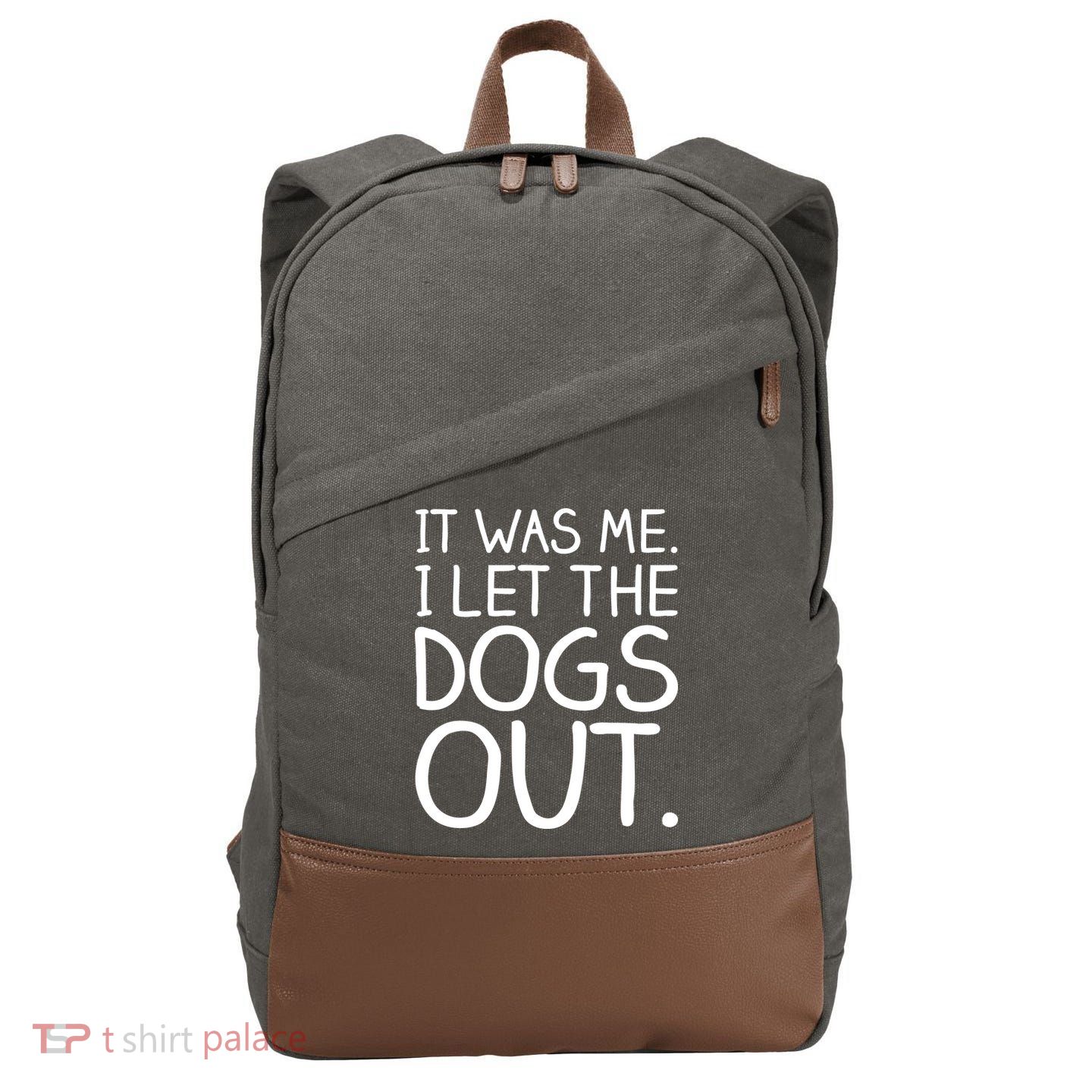 It Was Me I Let The Dogs Out Funny Hilarious Cotton Canvas Backpack