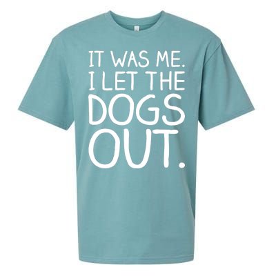 It Was Me I Let The Dogs Out Funny Hilarious Sueded Cloud Jersey T-Shirt