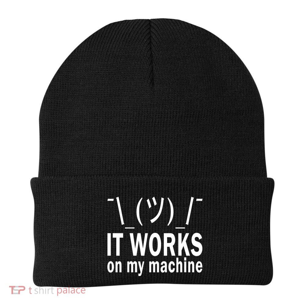 It Works On My Machine Beanie