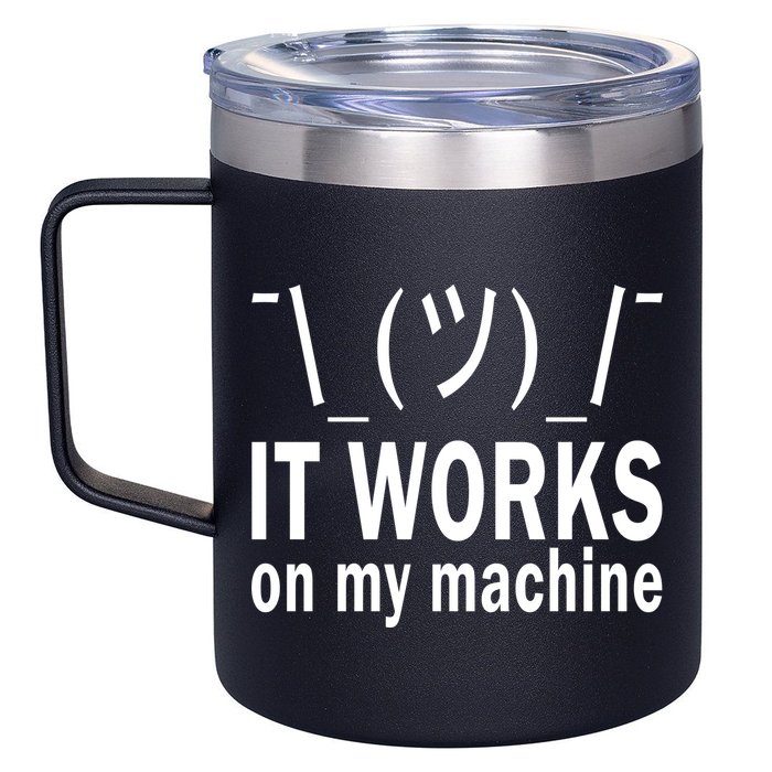 It Works On My Machine 12oz Stainless Steel Coffee Mug