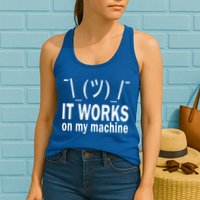 It Works On My Machine Womens Tank Top