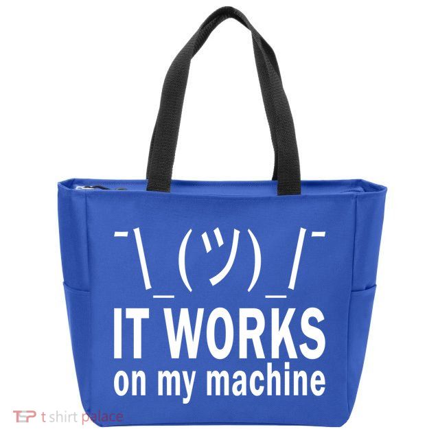 It Works On My Machine Zip Tote Bag