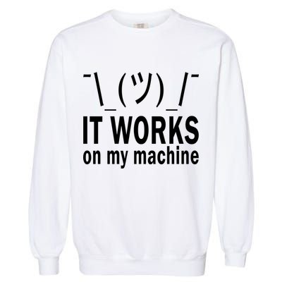It Works On My Machine Garment-Dyed Sweatshirt