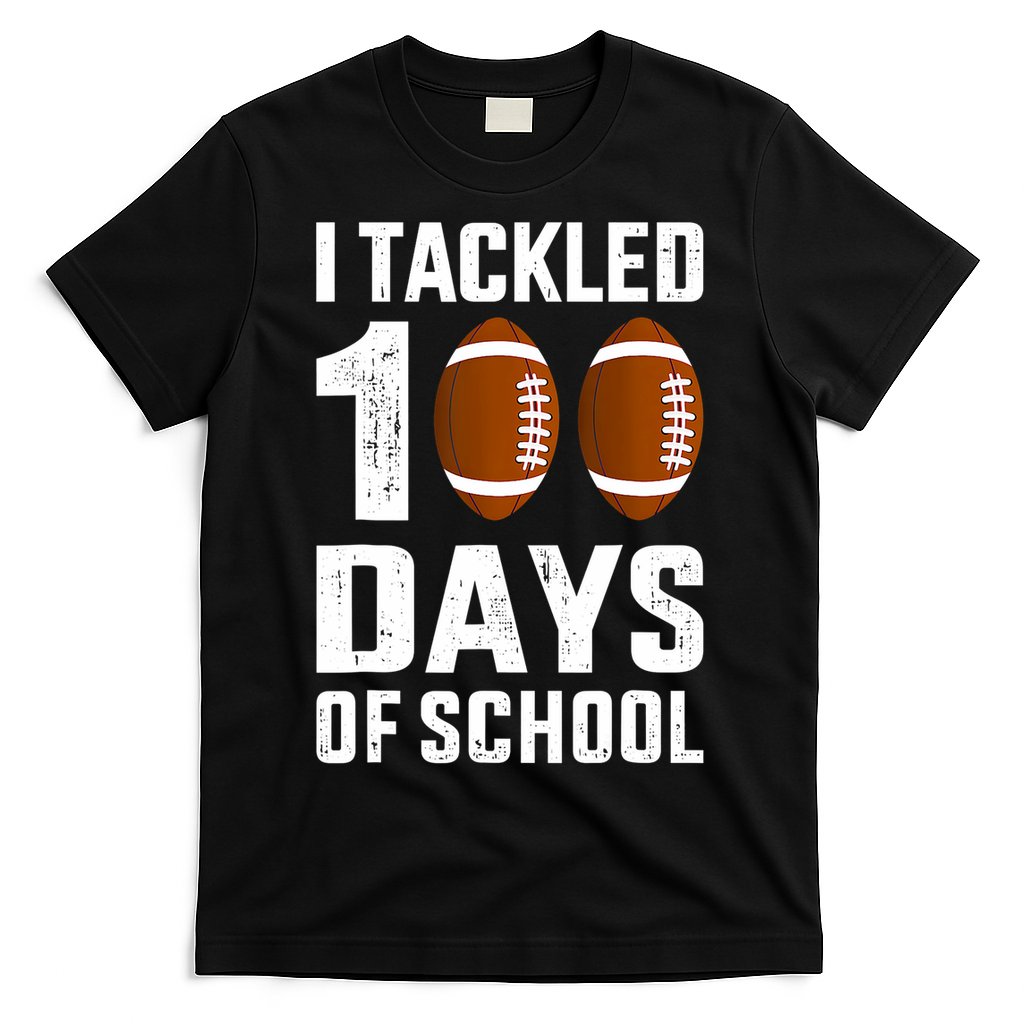 I Tackled 100 Days School 100th Day Football T-Shirt