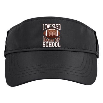 I Tackled 100 Days Of School Football Adult Drive Performance Visor
