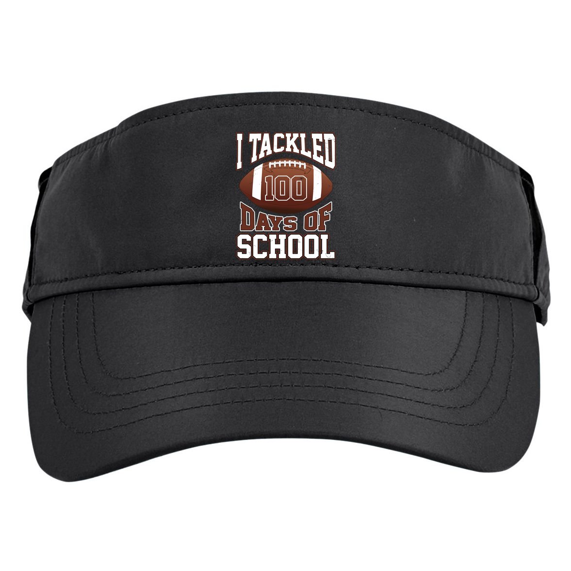 I Tackled 100 Days Of School Football Adult Drive Performance Visor