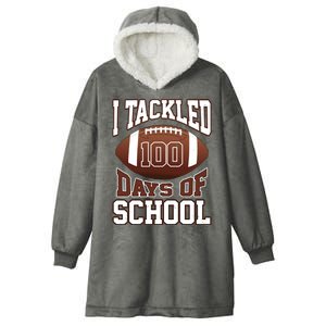 I Tackled 100 Days Of School Football Hooded Wearable Blanket