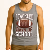 I Tackled 100 Days Of School Football Tank Top