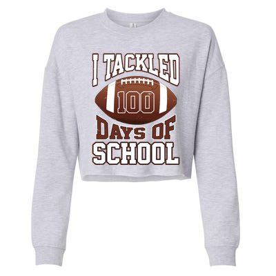 I Tackled 100 Days Of School Football Cropped Pullover Crew