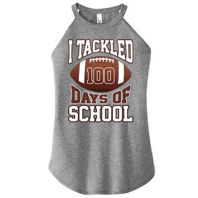 I Tackled 100 Days Of School Football Women’s Perfect Tri Rocker Tank