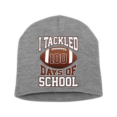 I Tackled 100 Days Of School Football Short Acrylic Beanie