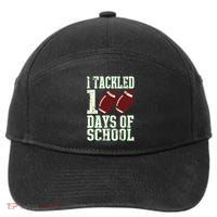 I Tackled 100 Days Of School Football Theme 100th Day 7-Panel Snapback Hat
