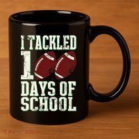 I Tackled 100 Days Of School Football Theme 100th Day 11oz C Handle Ceramic Mug