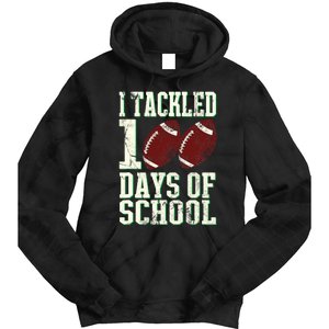 I Tackled 100 Days Of School Football Theme 100th Day Tie Dye Hoodie