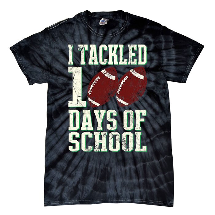 I Tackled 100 Days Of School Football Theme 100th Day Tie-Dye T-Shirt