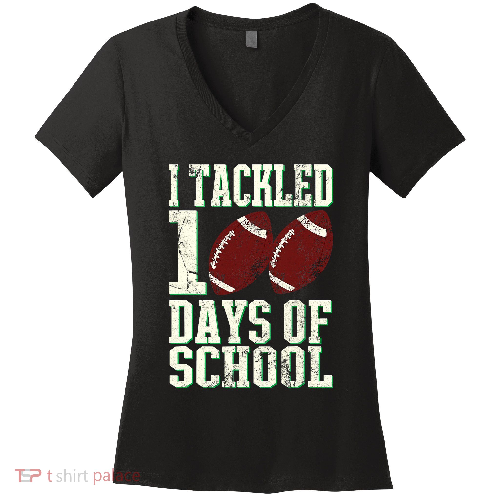 I Tackled 100 Days Of School Football Theme 100th Day Women's V-Neck T-Shirt
