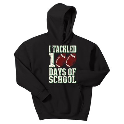 I Tackled 100 Days Of School Football Theme 100th Day Kids Hoodie