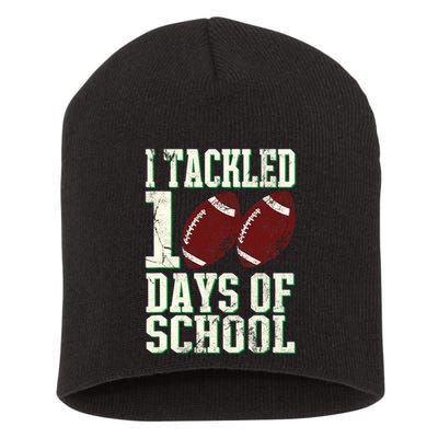 I Tackled 100 Days Of School Football Theme 100th Day Short Acrylic Beanie