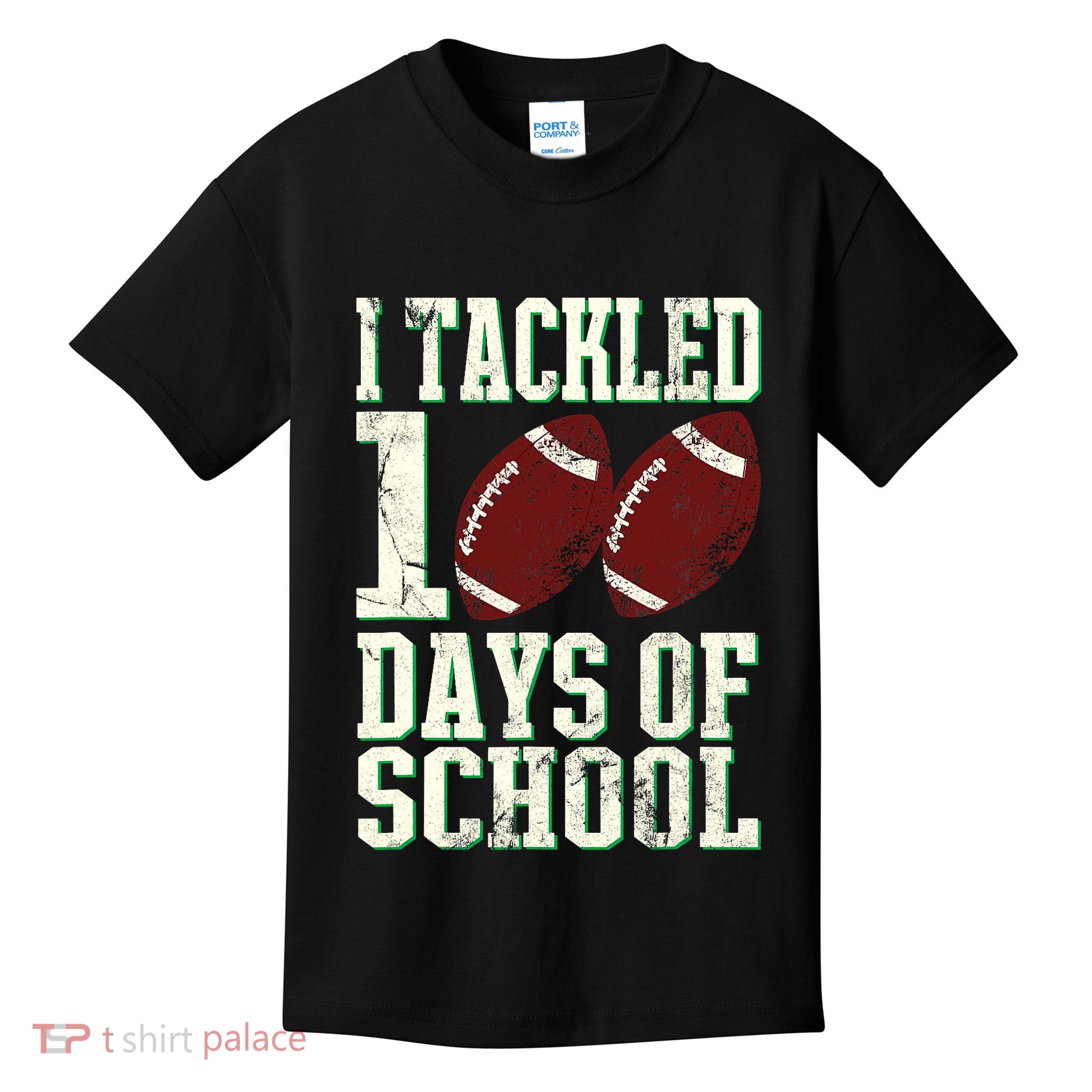 I Tackled 100 Days Of School Football Theme 100th Day Kids T-Shirt