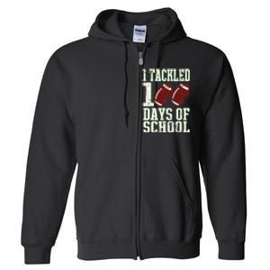 I Tackled 100 Days Of School Football Theme 100th Day Full Zip Hoodie