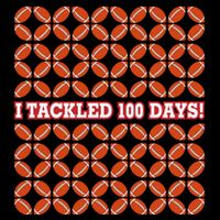 I Tackled 100 Days Football School Celebration Impact Tech Backpack