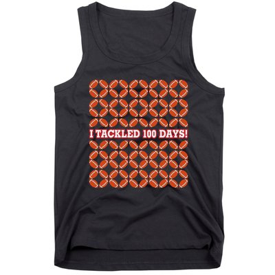 I Tackled 100 Days Football School Celebration Tank Top