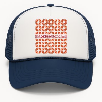 I Tackled 100 Days Football School Celebration Trucker Hat