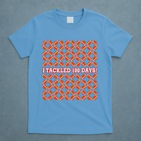 I Tackled 100 Days Football School Celebration T-Shirt
