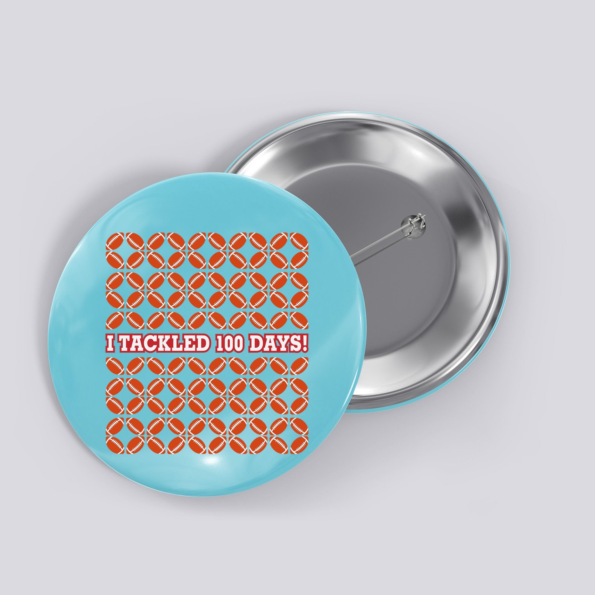 I Tackled 100 Days Football School Celebration Button