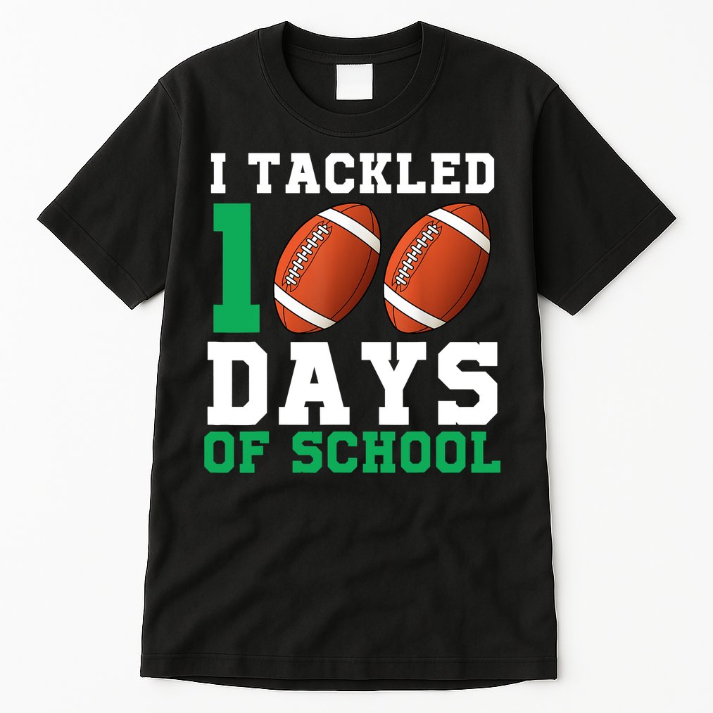 I Tackled 100 Days of School 100th Day of School Student Tall T-Shirt