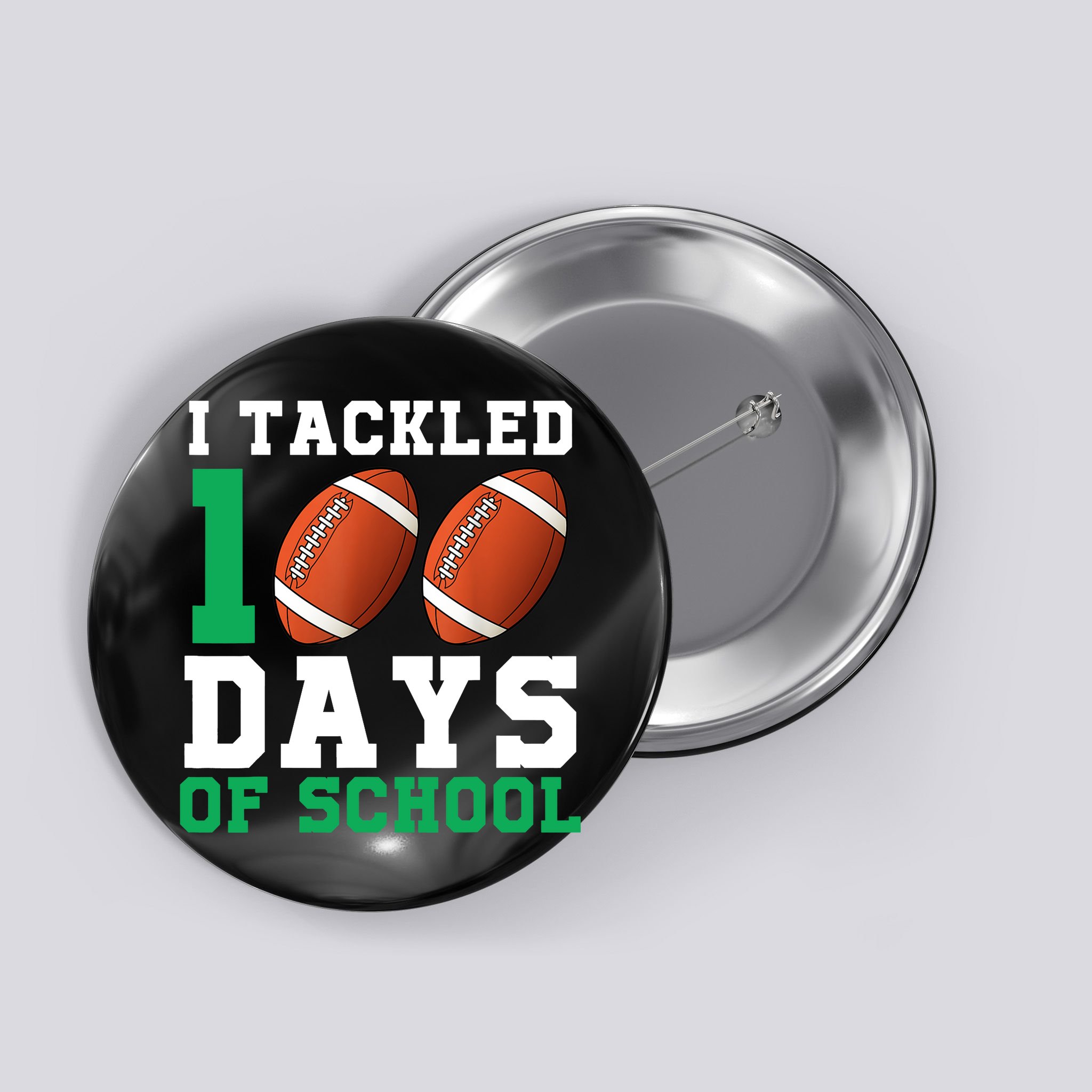I Tackled 100 Days of School 100th Day of School Student Button