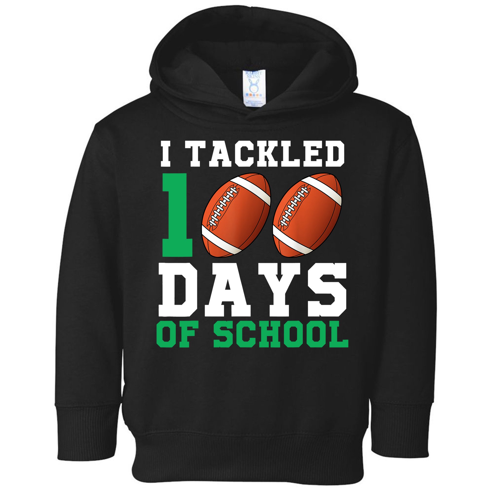 I Tackled 100 Days of School 100th Day of School Student Toddler Hoodie