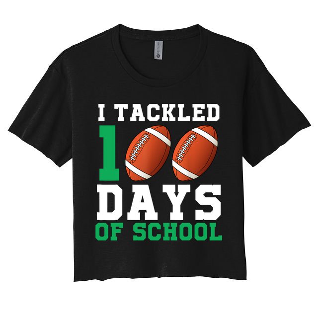 I Tackled 100 Days of School 100th Day of School Student Women's Crop Top Tee