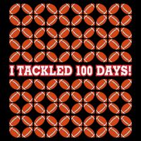 I Tackled 100 Days Of School Football Backpack