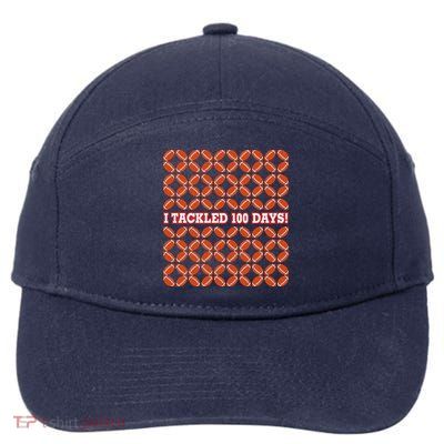 I Tackled 100 Days Of School Football 7-Panel Snapback Hat