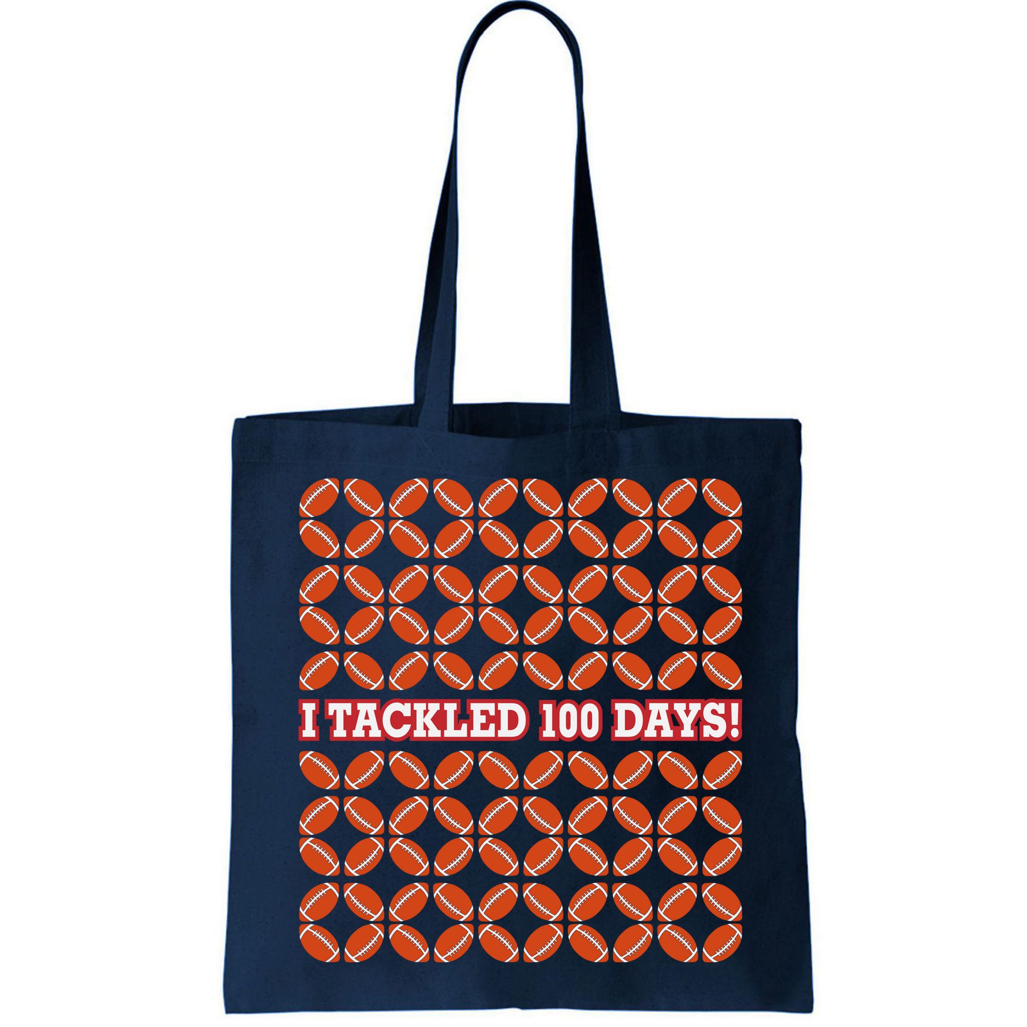 I Tackled 100 Days Of School Football Bag