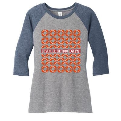 I Tackled 100 Days Of School Football Women's Tri-Blend 3/4-Sleeve Raglan Shirt