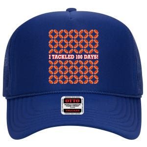 I Tackled 100 Days Of School Football High Crown Mesh Back Trucker Hat