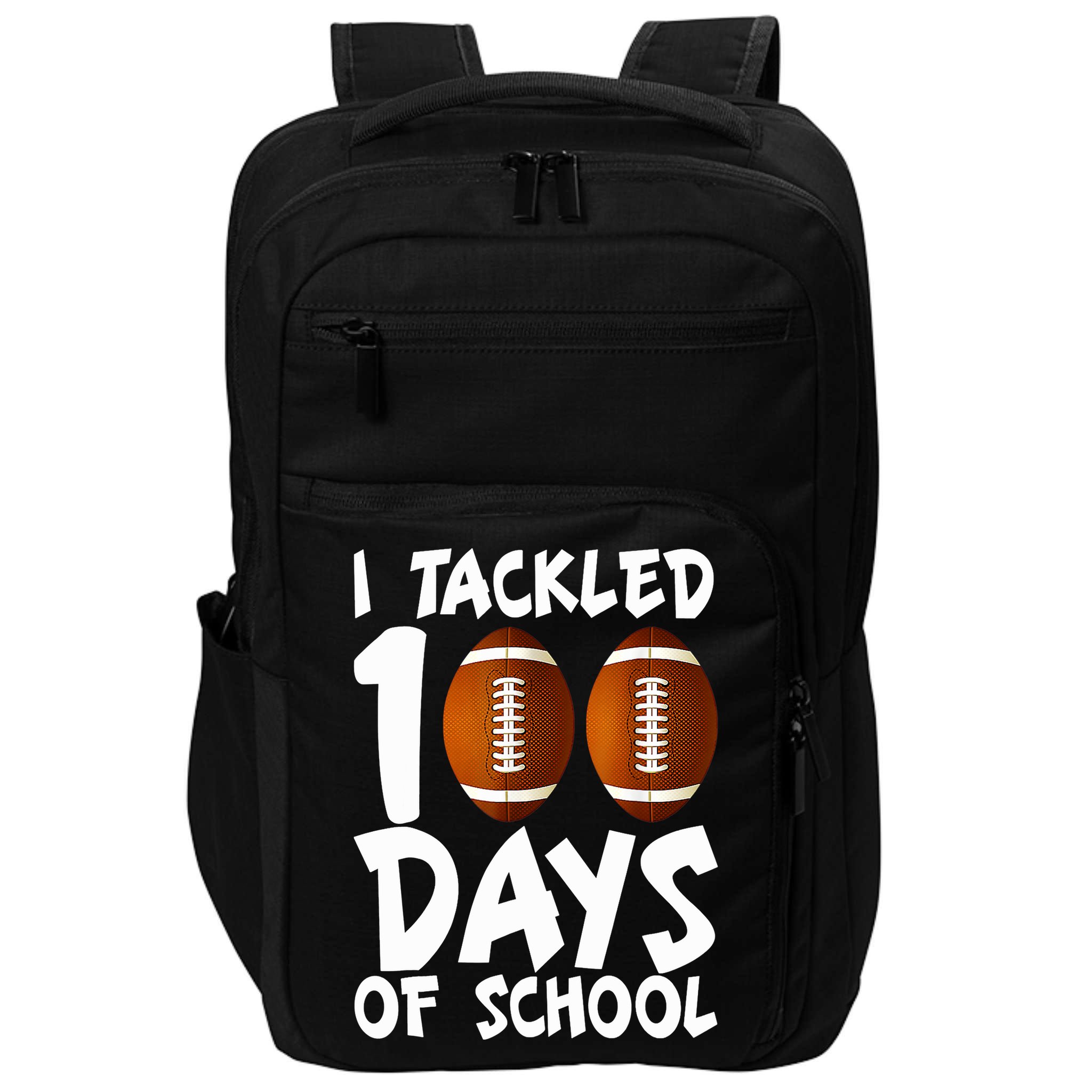 I Tackled 100 Days Of School Football 100th Day Gifts Impact Tech Backpack