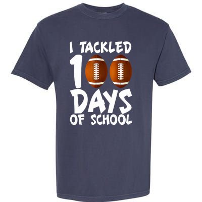 I Tackled 100 Days Of School Football 100th Day Gifts Garment-Dyed Heavyweight T-Shirt