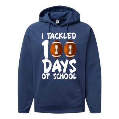 I Tackled 100 Days Of School Football 100th Day Gifts Performance Fleece Hoodie