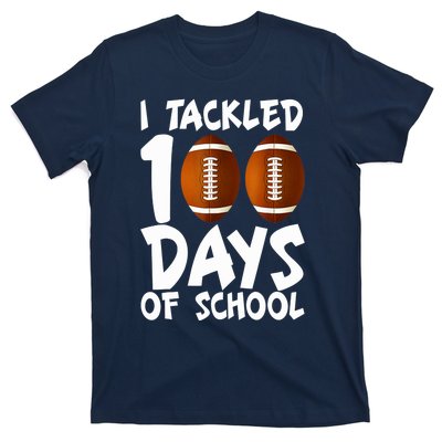 I Tackled 100 Days Of School Football 100th Day Gifts T-Shirt