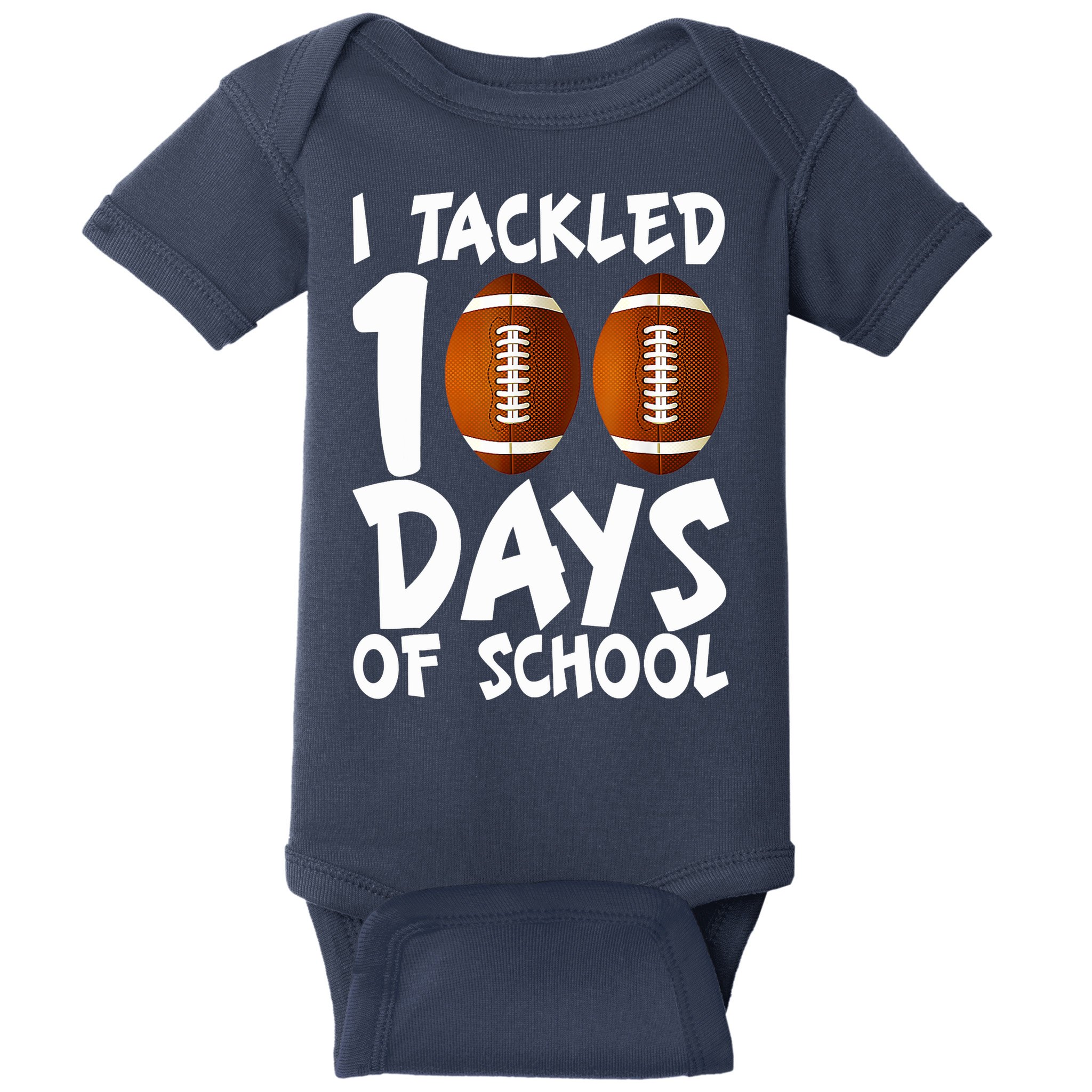 I Tackled 100 Days Of School Football 100th Day Gifts Baby Bodysuit